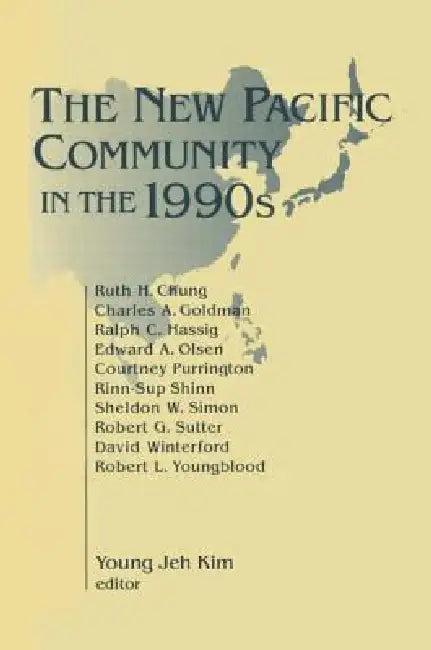 The New Pacific Community in the 1990s (English, Young Jeh Kim)
