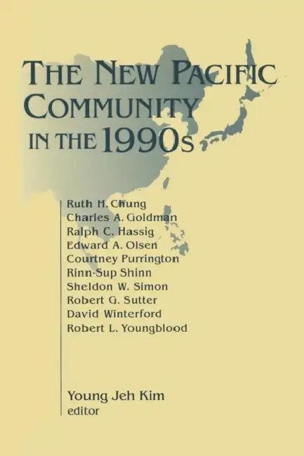 The New Pacific Community in the 1990s (English, Young Jeh Kim)