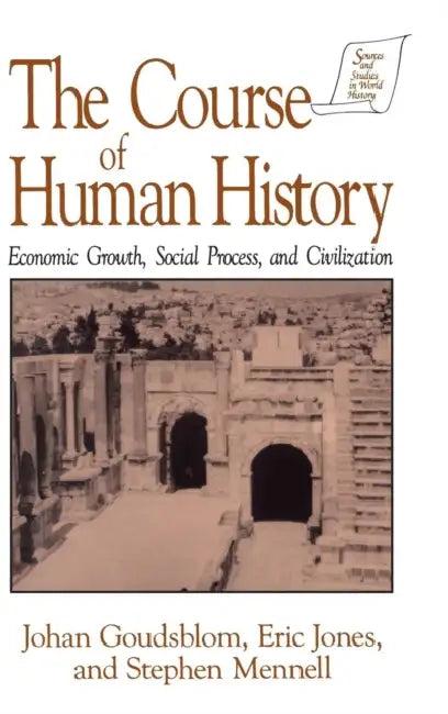 The Course of Human History (English, Johan Goudsblom | David M. Jones | Stephen Mennell)