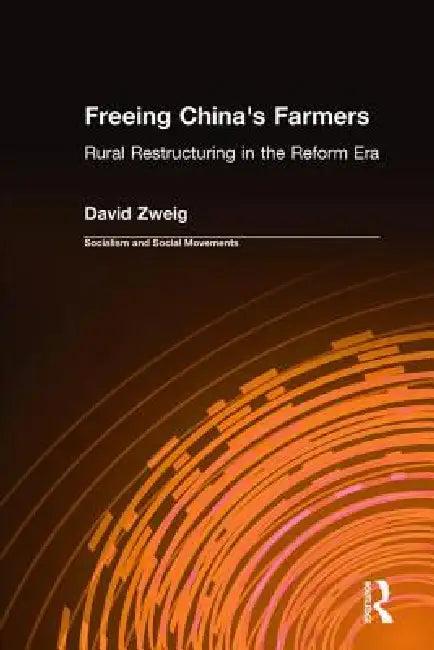 Freeing China's Farmers (English, David Zweig)