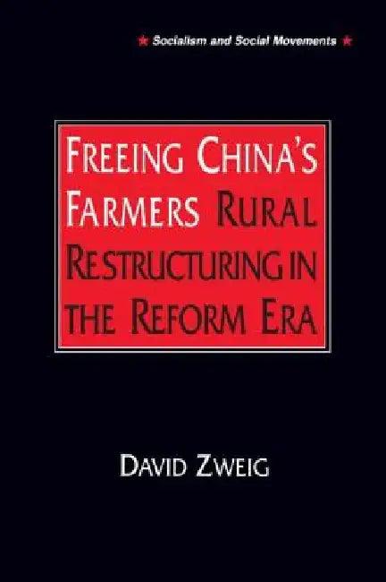 Freeing China's Farmers (English, David Zweig)