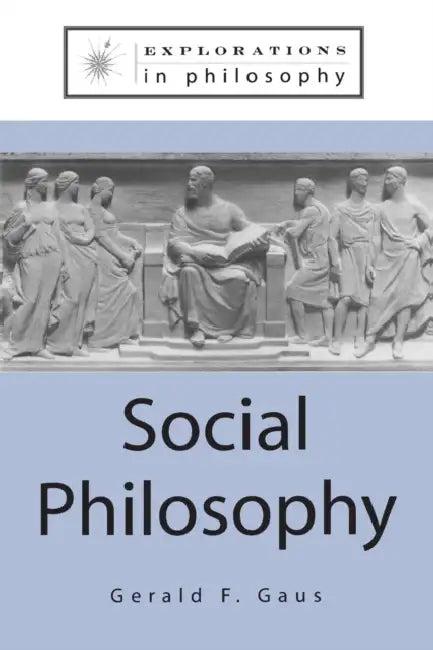 Social Philosophy (English, Gerald F. Gaus)