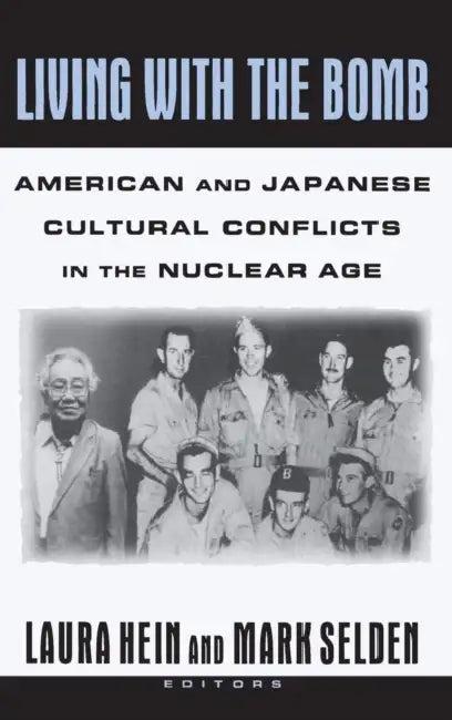 Living with the Bomb (English, Laura E. Hein | Mark Selden)