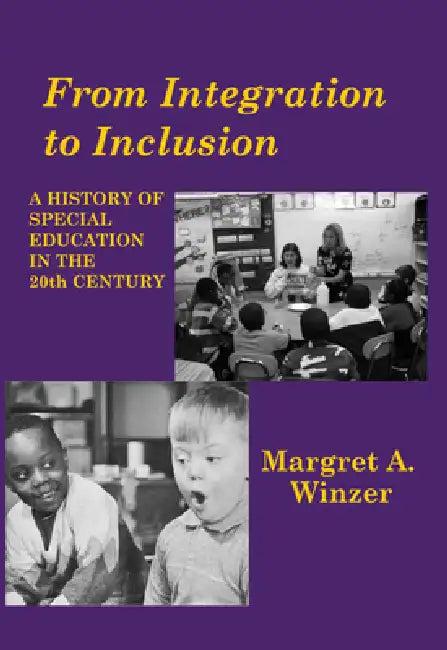 From Integration to Inclusion (English, Margret A. Winzer)