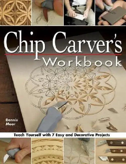 Chip Carver's Workbook (English, Dennis Moor)