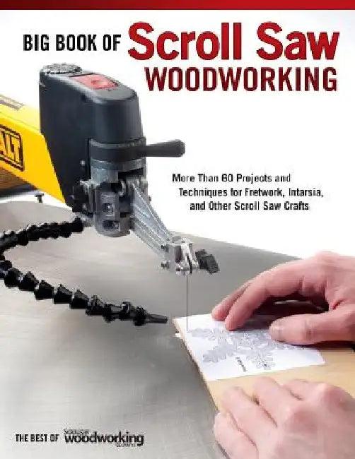 Big Book of Scroll Saw Woodworking (Best of SSW&C) (English, Editors of Scroll Saw Woodworking, amp; Crafts)