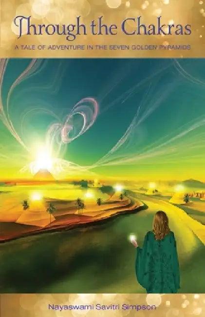 Through the Chakras (English, Nayaswami Savitri Simpson)