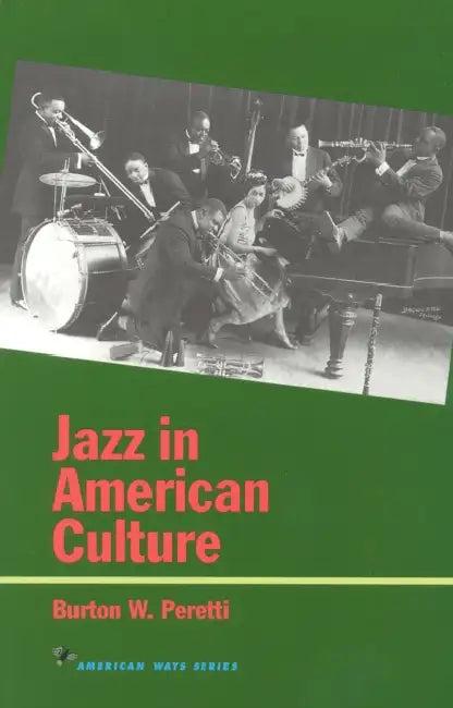 Jazz in American Culture (English, Burton W. Peretti)