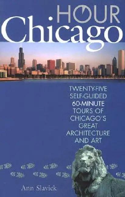 Hour Chicago (English, Ann Slavick)