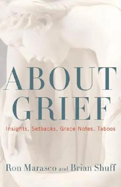About Grief (English, Ron Marasco | Brian Shuff)