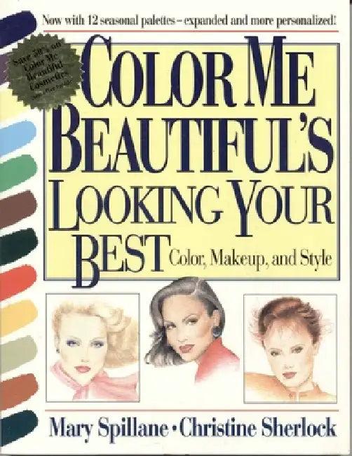 Color Me Beautiful's Looking Your Best (English, Mary Spillane | Christine Sherlock)