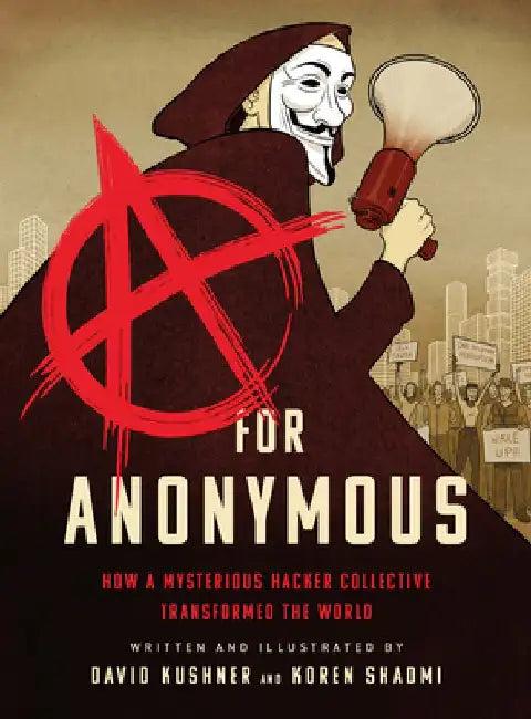 A for Anonymous (English, David Kushner)