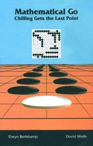 Mathematical Go (English, Elwyn Berlekamp | David Wolfe)