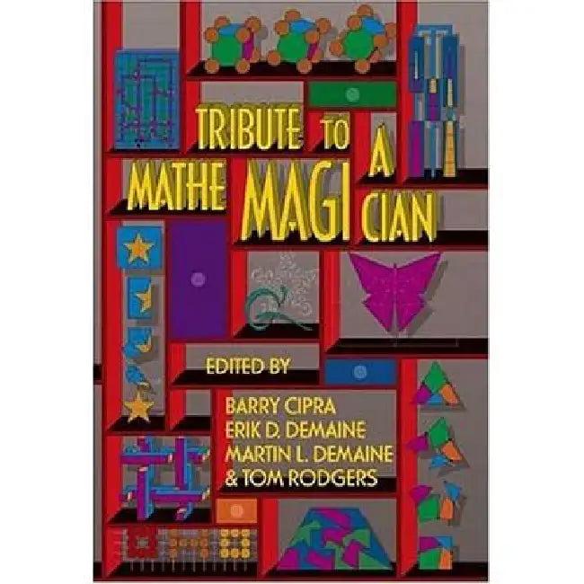 Tribute To A Mathemagician (English, Barry Cipra | Erik D. Demaine | Martin L. Demaine)