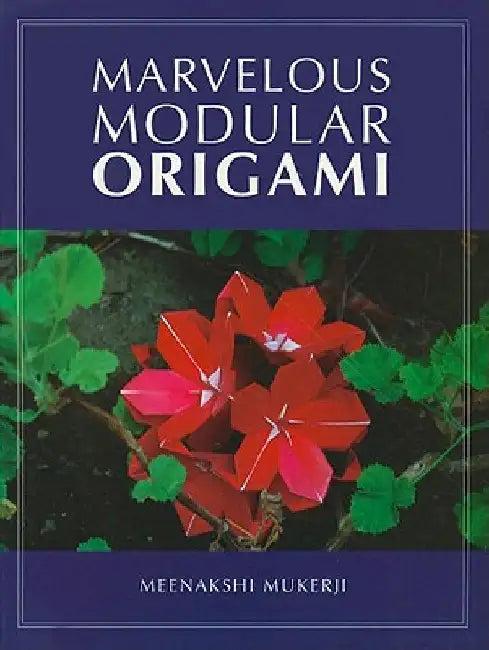 Marvelous Modular Origami (English, Meenakshi Mukerji)