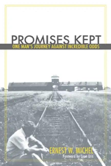 Promises Kept (English, Ernest W. Michel)