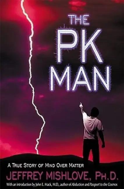 The Pk Man (English, Jeffrey Mishlove)