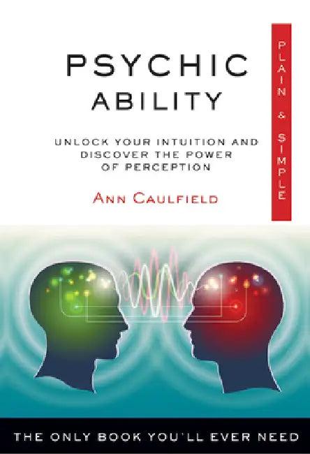 Psychic Ability Plain & Simple (English, Ann Caulfield)