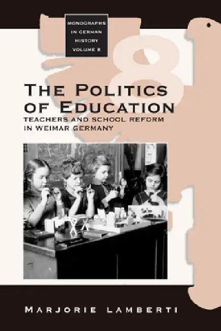 The Politics of Education (English, Marjorie Lamberti)