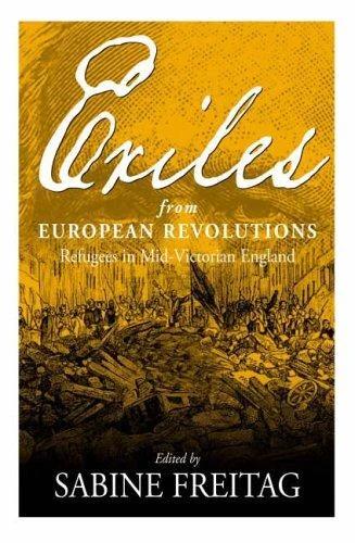 Exiles from European Revolutions (English, Sabine Freitag | Rudolf Muhs)
