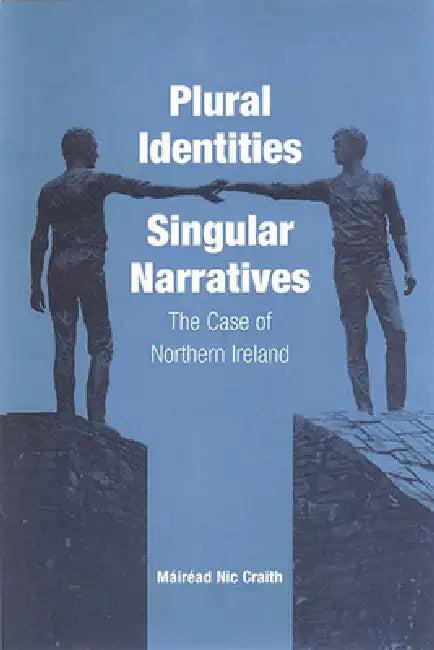 Plural Identities - Singular Narratives (English, Máiréad Nic Craith)