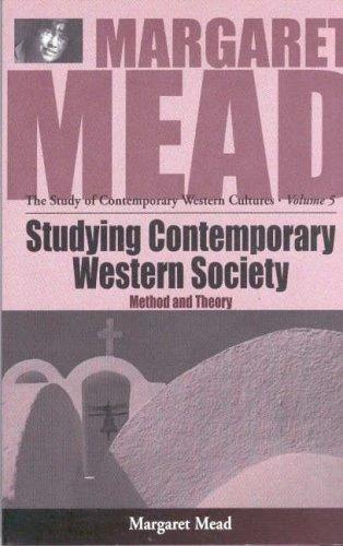 Studying Contemporary Western Society (English, Margaret Mead)