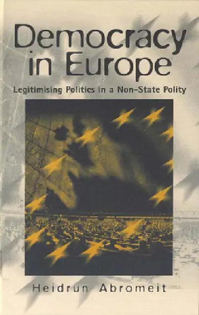 Democracy in Europe (English, Heidrun Abromeit)