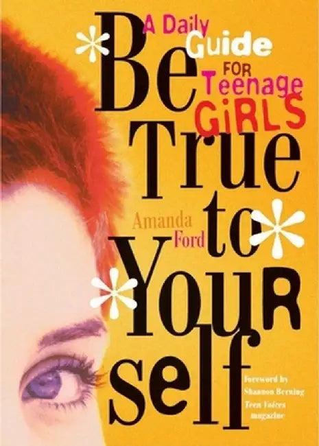Be True to Yourself (English, Amanda Ford)