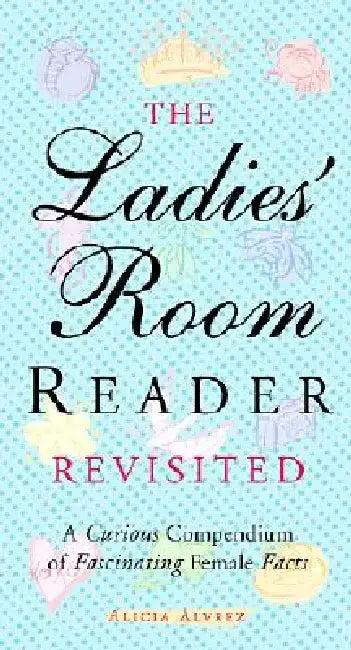 The Ladies' Room Reader Revisited (English, Alicia Alvrez)