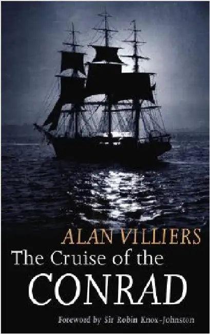 Cruise of the Conrad (English, Alan Villiers)