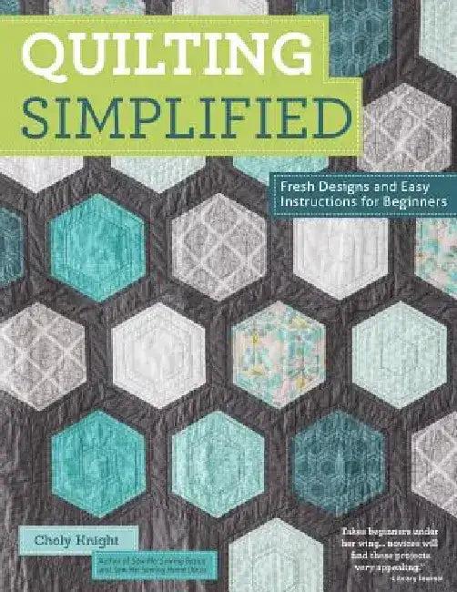 Quilting Simplified (English, Choly Knight)