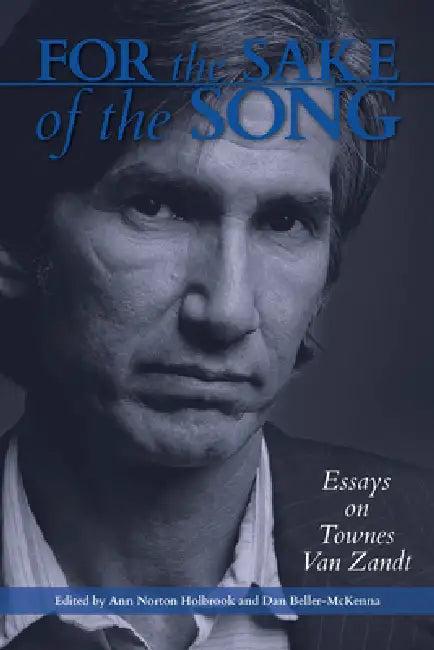 For the Sake of the Song (English, Anne Norton Holbrook | Dan Beller-McKenna)
