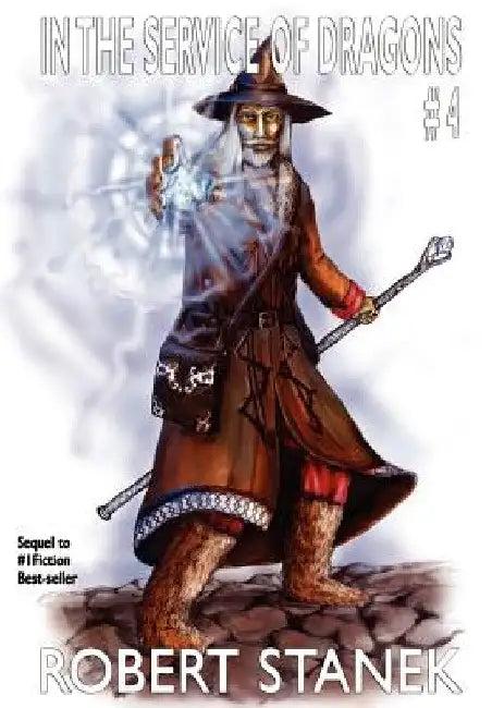 In the Service of Dragons 4 (English, Robert Stanek)