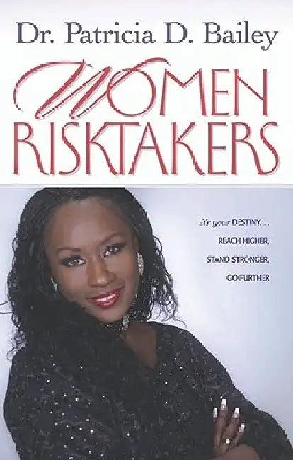 Women Risktakers (English, Pat Bailey)