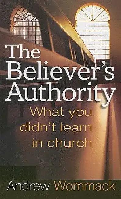 The Believer's Authority (English, Andrew Wommack)