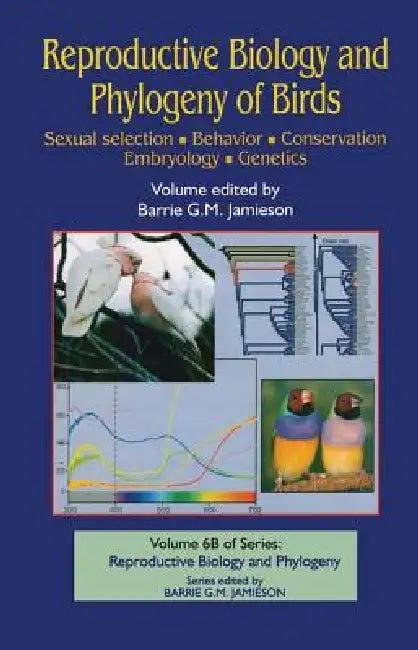 Reproductive Biology and Phylogeny of Birds, Part B (English, Barrie G. M. Jamieson)