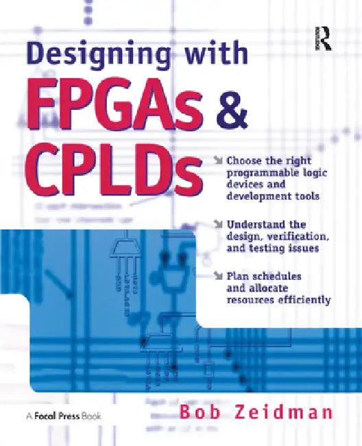 Designing with FPGAs and Cplds [With CDROM] (English, Bob Zeidman)