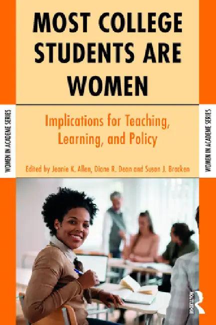 Most College Students Are Women (English, Jeanie K. Allen | Diane R. Dean | Susan J. Bracken)