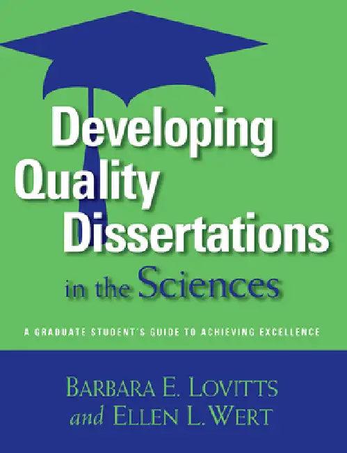 Developing Quality Dissertations in the Sciences (English, Barbara E. Lovitts | Ellen L. Wert)