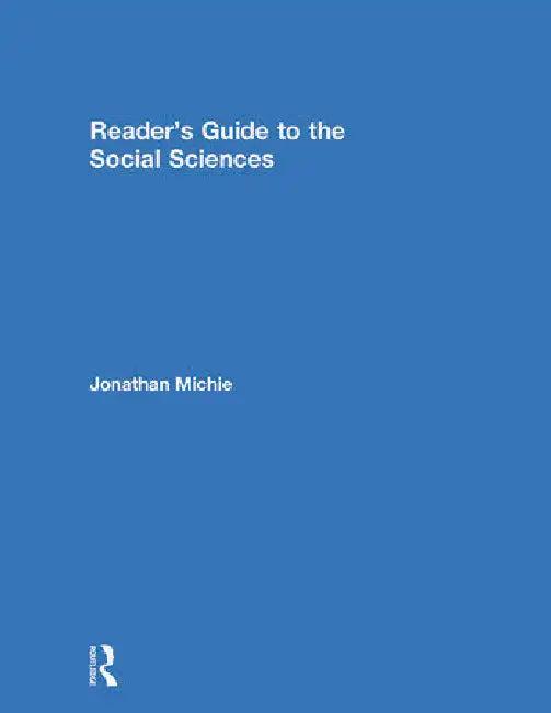 Reader's Guide to the Social Sciences (English, Michie Jonathan)
