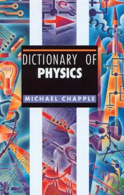 Dictionary of Physics (English, Michael Chapple)