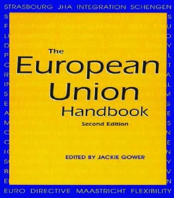 The European Union Handbook (English, Jackie Gower)