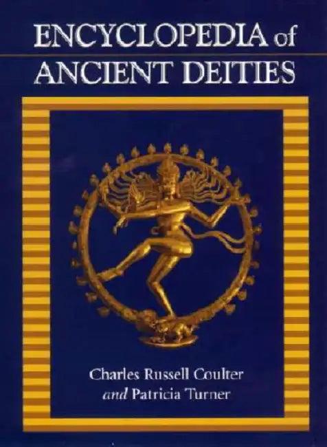 Encyclopedia of Ancient Deities (English, Charles Russell Coulter)