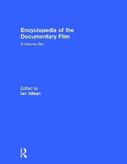 Encyclopedia of the Documentary Film (English, Aitken Ian)