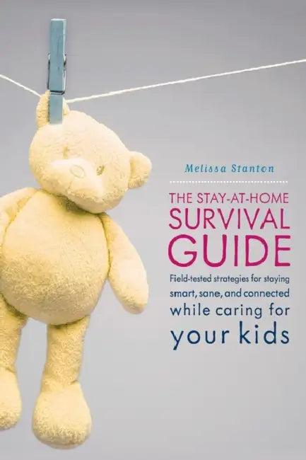 The Stay-At-Home Survival Guide (English, Melissa Stanton)
