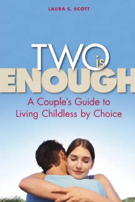 Two Is Enough (English, Laura S. Scott)