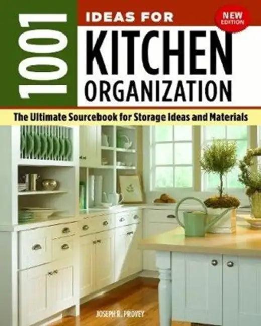 1001 Ideas for Kitchen Organization, New Edition (English, Joseph R. Provey)