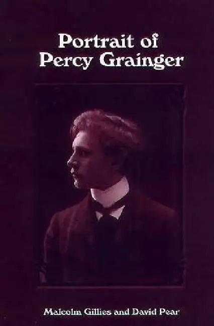 Portrait of Percy Grainger (English, Malcolm Gillies | David Pear)