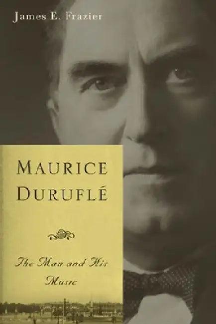 Maurice Duruflé (English, James E. Frazier)
