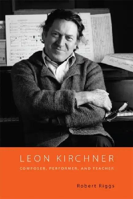 Leon Kirchner (English, Robert Riggs)